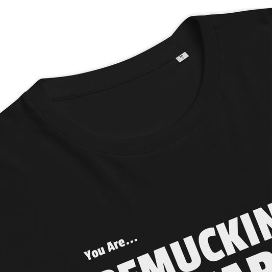 You Are REMUCKINGFARKABLE Loud Edition